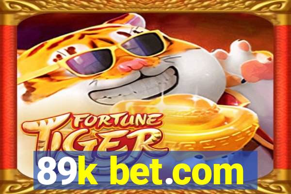 89k bet.com